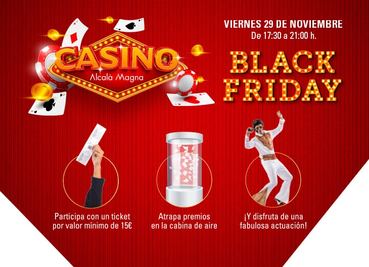 Casino Black Friday Alcalá Magna